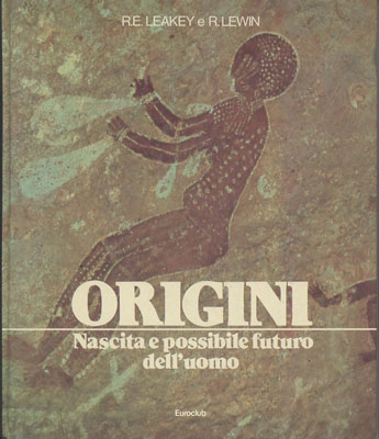 Origini (Nascita e possibile futuro dell’uomo)