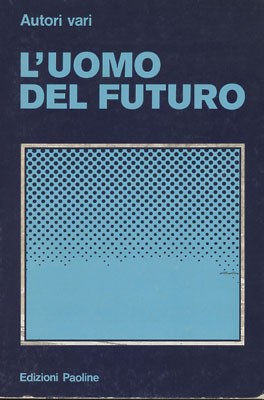 L’uomo del Futuro