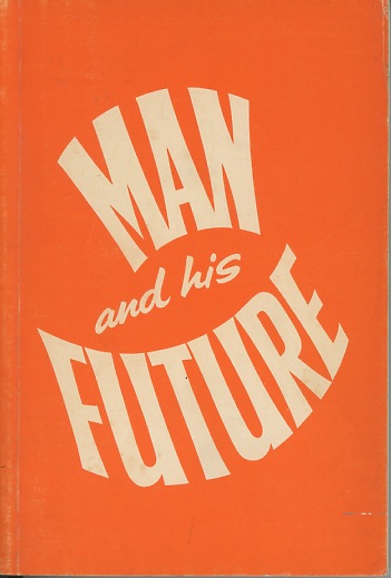 Man and his future
